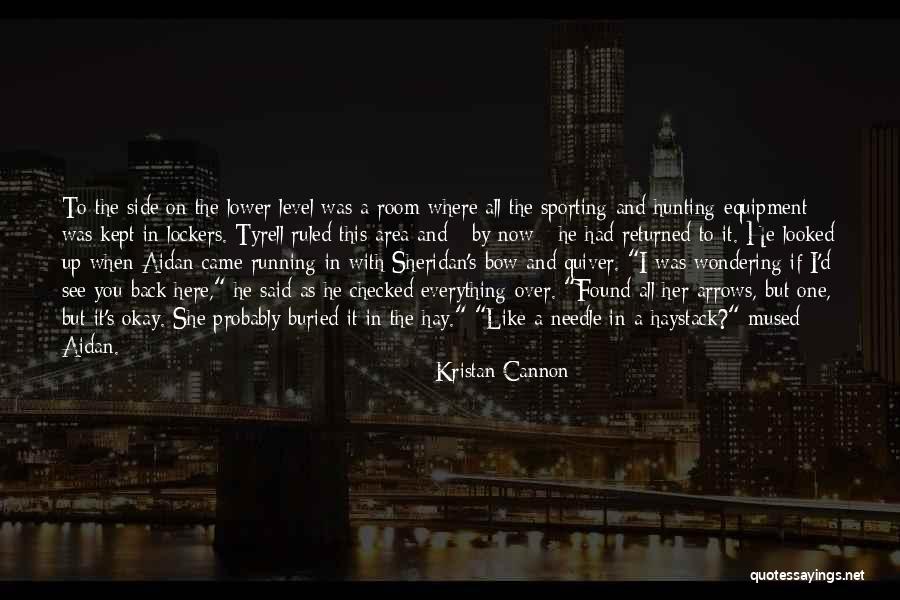 Tyrell Quotes By Kristan Cannon Tyrell Quotes By Kristan Cannon
