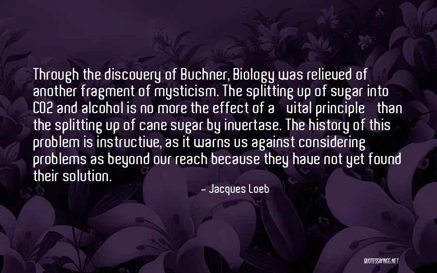 Tyrer Cuzick Quotes By Jacques Loeb Tyrer Cuzick Quotes By Jacques Loeb