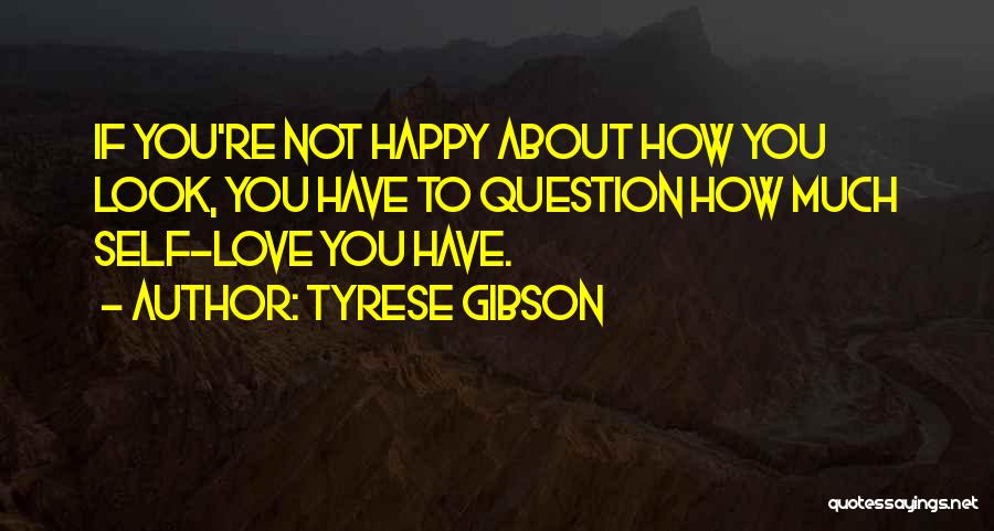 Tyrese Gibson Quotes 1560353