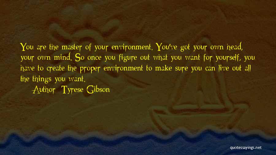 Tyrese Gibson Quotes 1969743