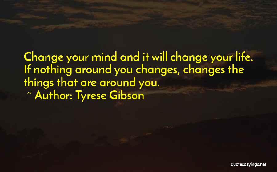 Tyrese Gibson Quotes 254437