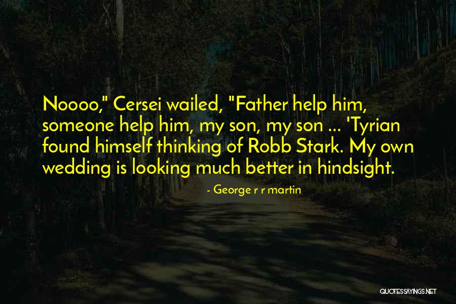 Tyrian Got Quotes By George R R Martin Tyrian Got Quotes By George R R Martin