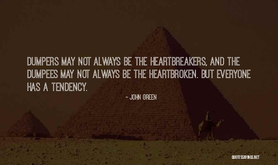 Tyrias Quotes By John Green Tyrias Quotes By John Green