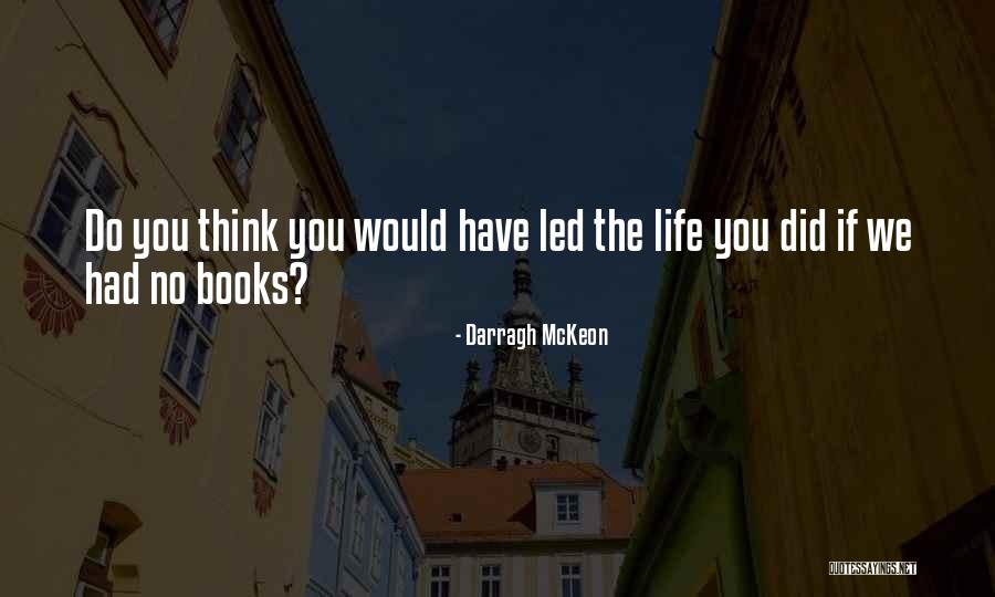 Tyrick Halles Quotes By Darragh McKeon Tyrick Halles Quotes By Darragh McKeon