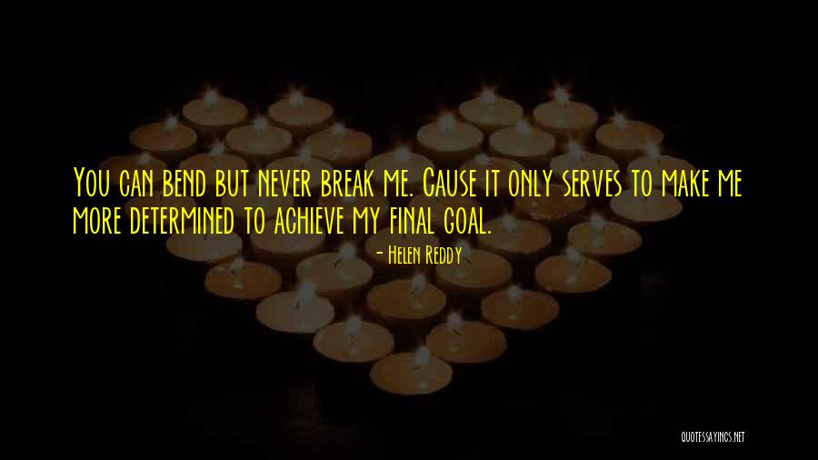 Tyrik Smith Quotes By Helen Reddy Tyrik Smith Quotes By Helen Reddy