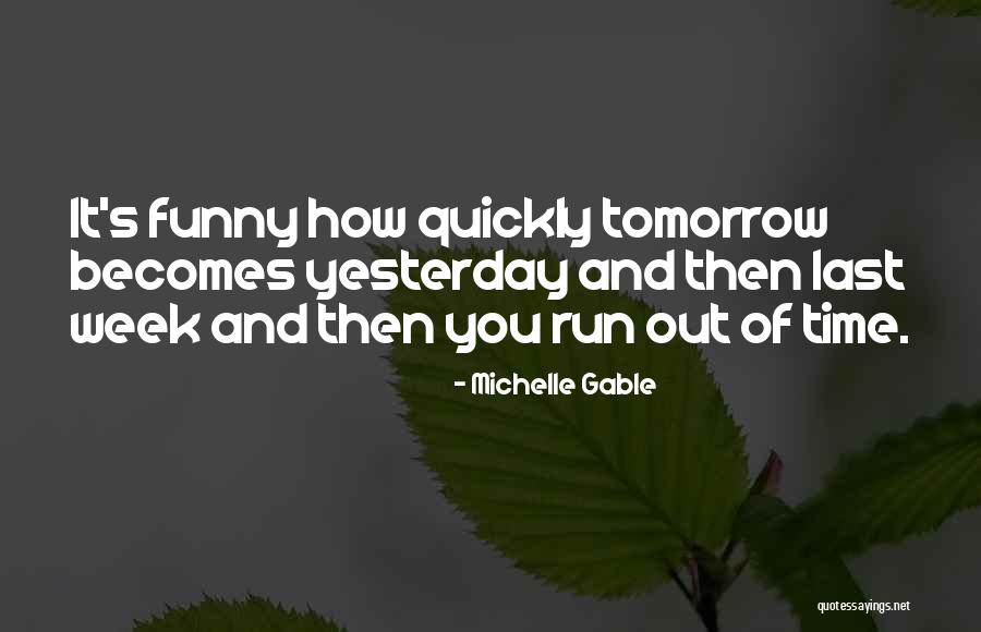 Tyrol Quotes By Michelle Gable Tyrol Quotes By Michelle Gable