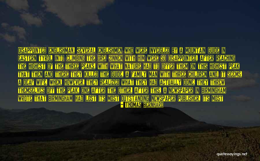 Tyrol Quotes By Thomas Bernhard Tyrol Quotes By Thomas Bernhard