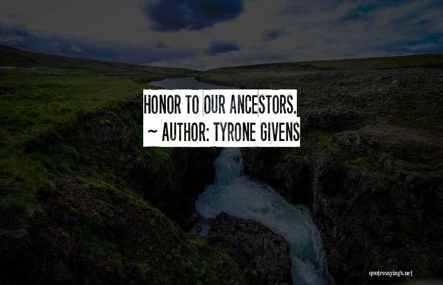 Tyrone Givens Quotes 738512