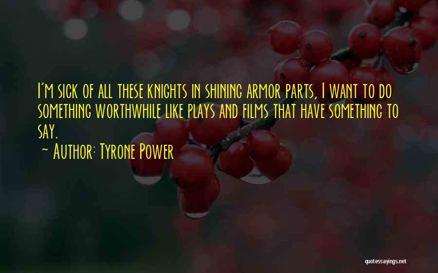 Tyrone Power Quotes 1558520