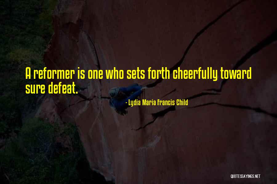 Tyrone Spong Quotes By Lydia Maria Francis Child