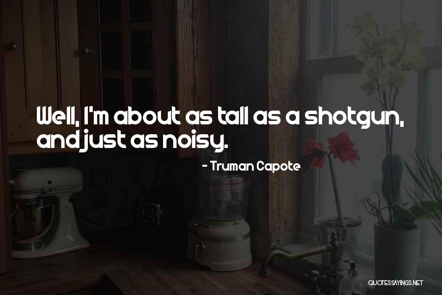 Tysickbaby Quotes By Truman Capote