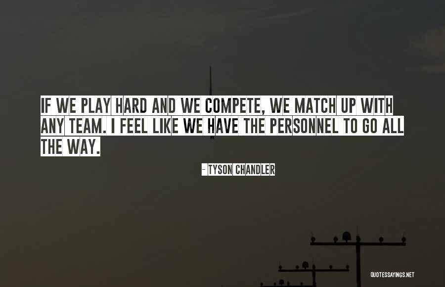 Tyson Chandler Quotes 1216268