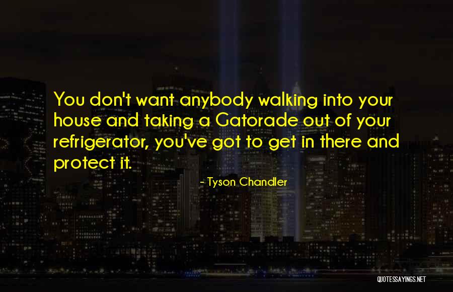 Tyson Chandler Quotes 2161473