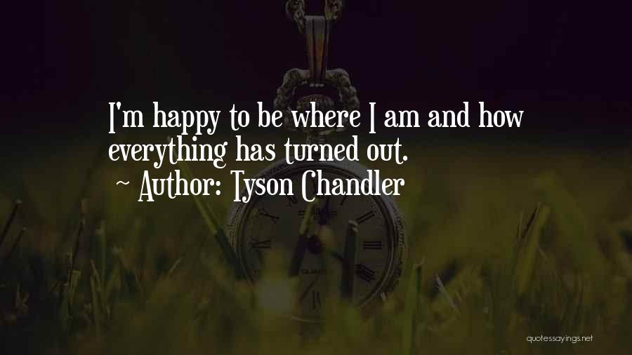 Tyson Chandler Quotes 309784