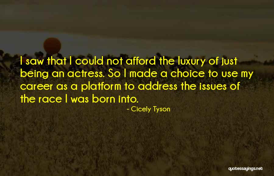 Tyson Cicely Quotes By Cicely Tyson Tyson Cicely Quotes By Cicely Tyson