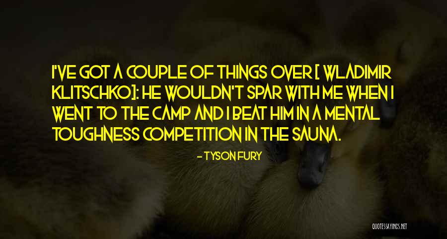 Tyson Fury Klitschko Quotes By Tyson Fury Tyson Fury Klitschko Quotes By Tyson Fury