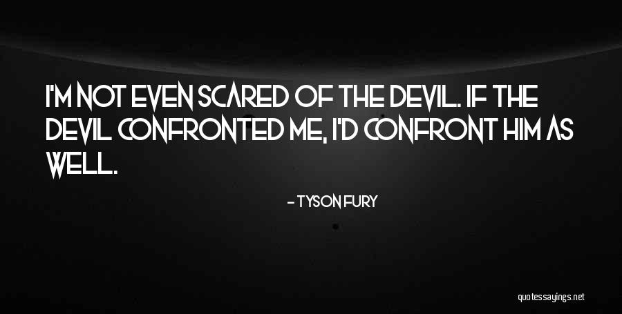 Tyson Fury Quotes 1369809 Tyson Fury Quotes 1369809