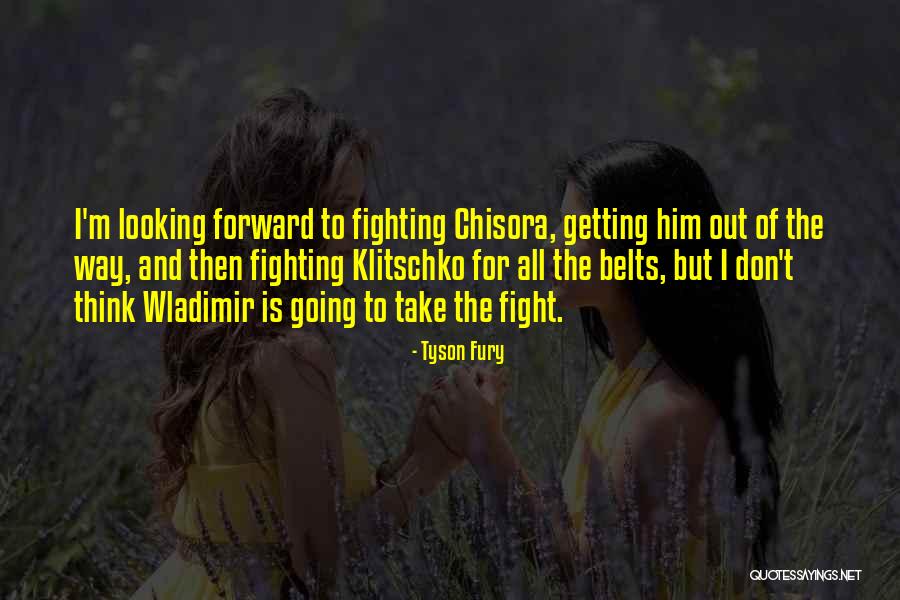 Tyson Fury Quotes 2232160 Tyson Fury Quotes 2232160
