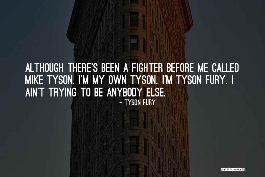 Tyson Fury Quotes 2245425