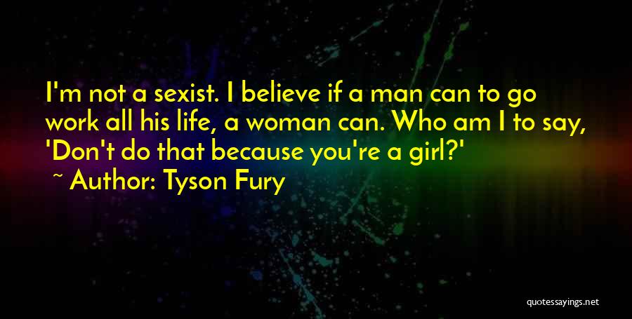 Tyson Fury Quotes 558734
