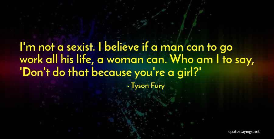 Tyson Fury Quotes 558734