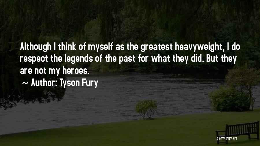 Tyson Fury Quotes 597159