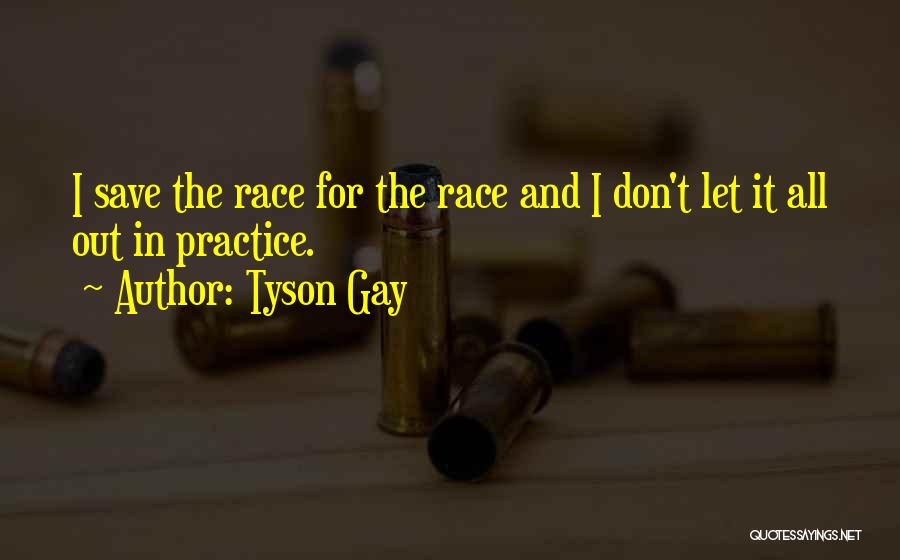 Tyson Gay Quotes 2166935