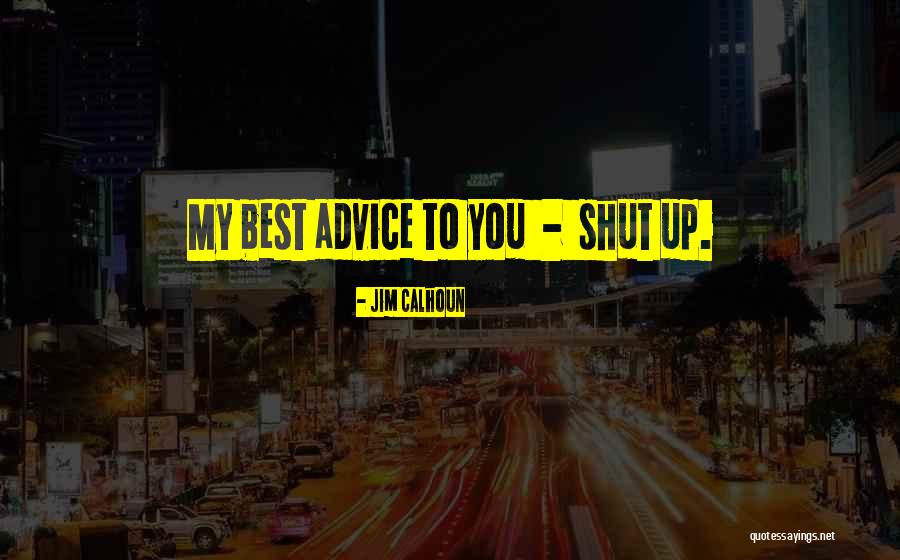 Tysons Amc Quotes By Jim Calhoun Tysons Amc Quotes By Jim Calhoun