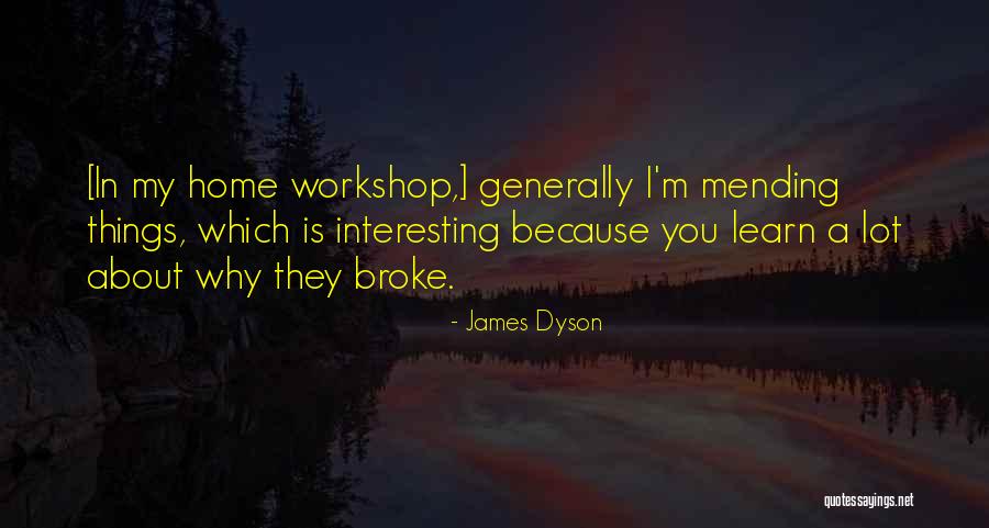 Tysons Porsche Quotes By James Dyson