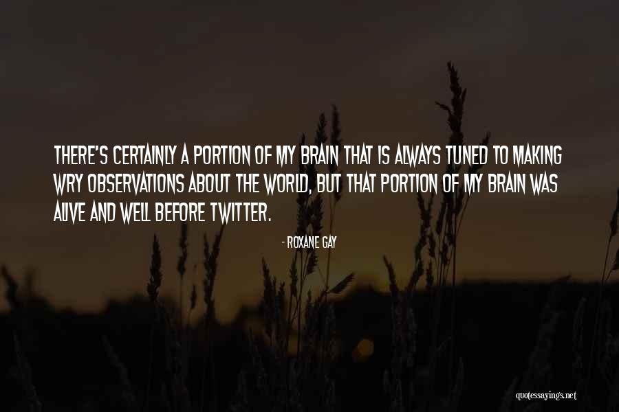 Tysons Quotes By Roxane Gay Tysons Quotes By Roxane Gay