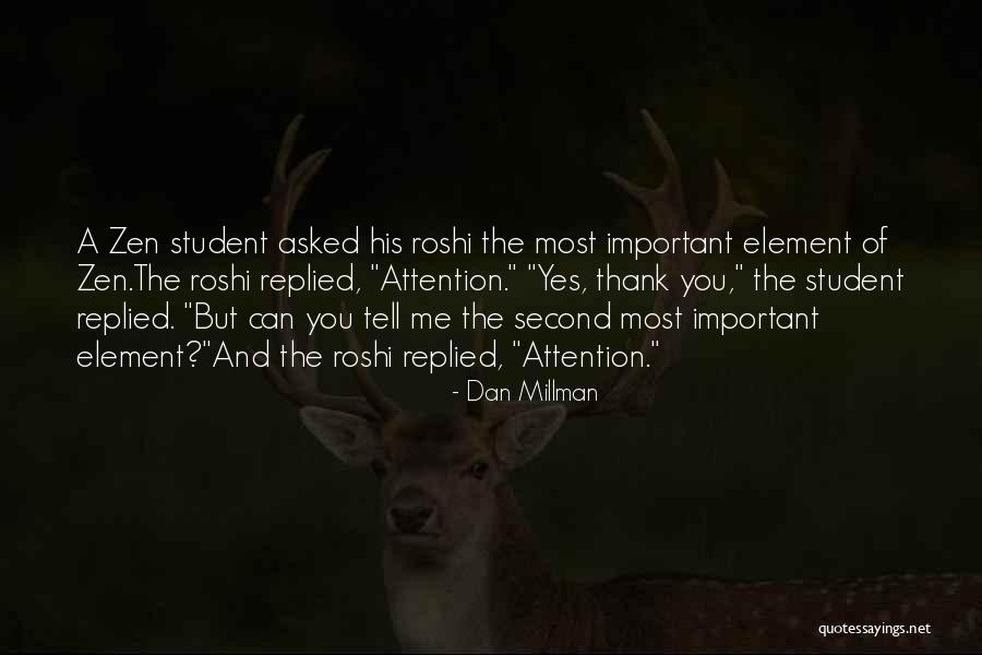 Tyssen Primary Quotes By Dan Millman Tyssen Primary Quotes By Dan Millman