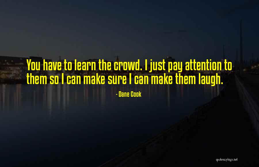 Tyszkiewicz Nago Quotes By Dane Cook Tyszkiewicz Nago Quotes By Dane Cook