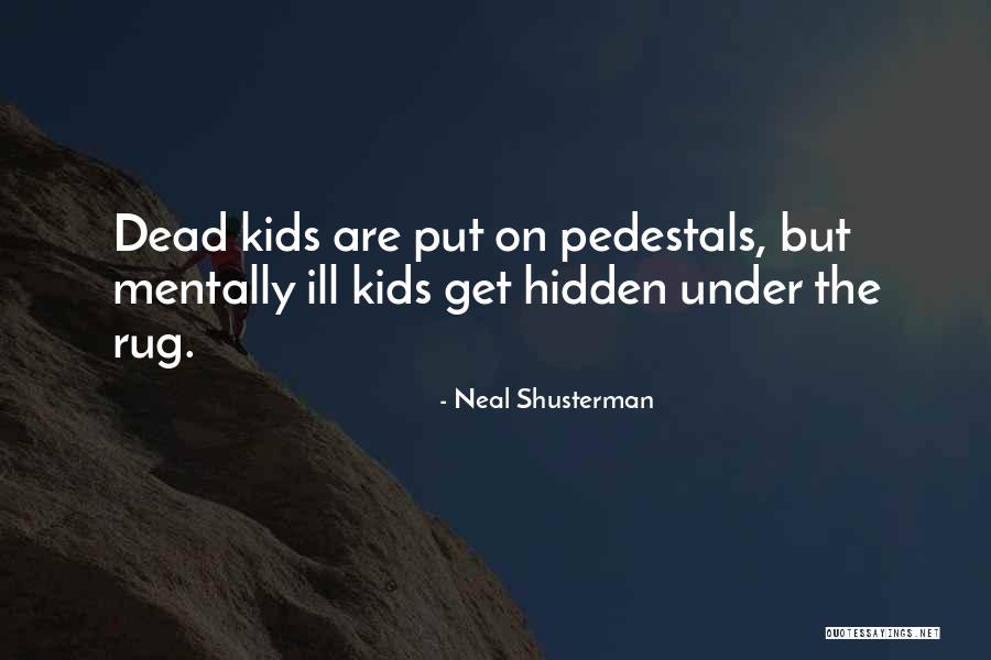 Tytgat Lucien Quotes By Neal Shusterman Tytgat Lucien Quotes By Neal Shusterman