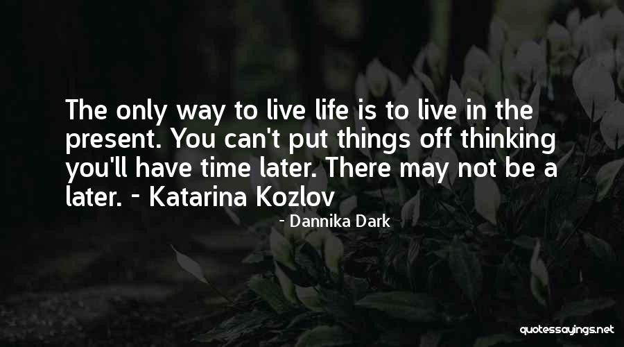 Tytiana Taylor Quotes By Dannika Dark Tytiana Taylor Quotes By Dannika Dark
