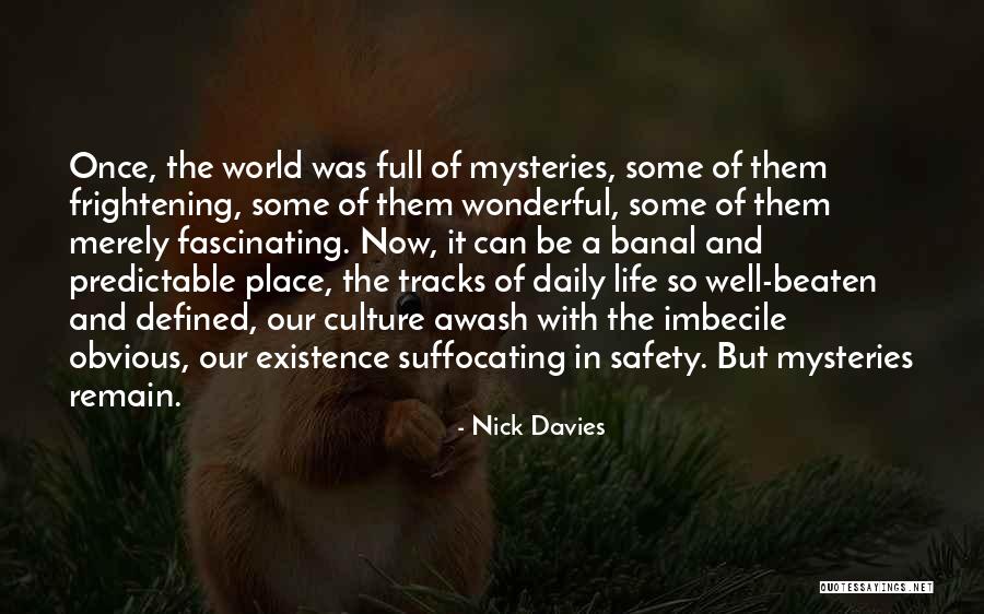 Tyyppikirjaimet Quotes By Nick Davies Tyyppikirjaimet Quotes By Nick Davies
