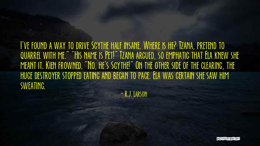 Tzana Quotes By R.J. Larson Tzana Quotes By R.J. Larson