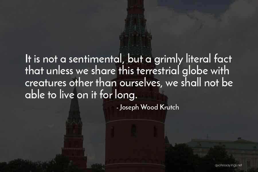 Tzanetis Zaxaroplasteio Quotes By Joseph Wood Krutch