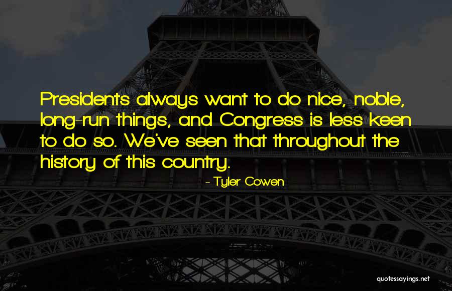 Tzannetis Law Quotes By Tyler Cowen Tzannetis Law Quotes By Tyler Cowen