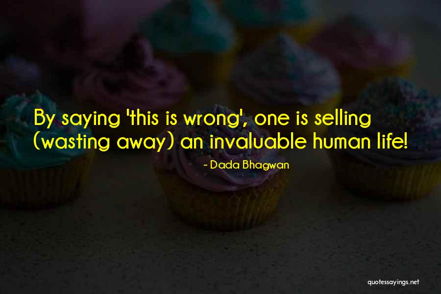 Tzaraat Quotes By Dada Bhagwan Tzaraat Quotes By Dada Bhagwan