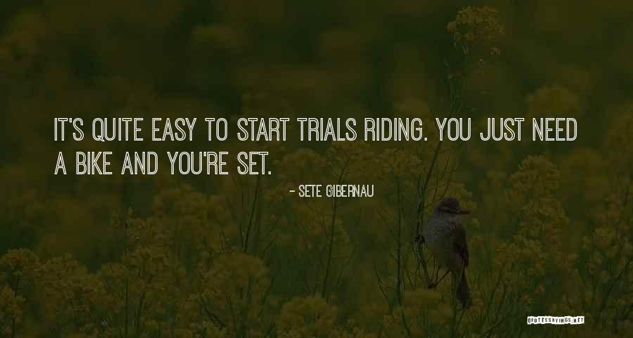 Tzeltales Quotes By Sete Gibernau Tzeltales Quotes By Sete Gibernau