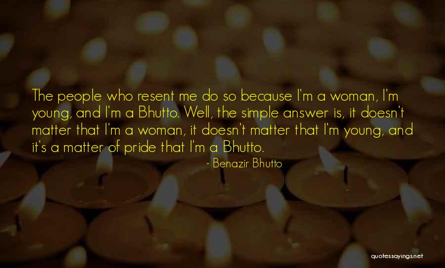 Tzeni Botsi Quotes By Benazir Bhutto