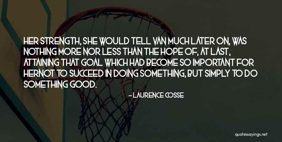 Tzeni Botsi Quotes By Laurence Cosse