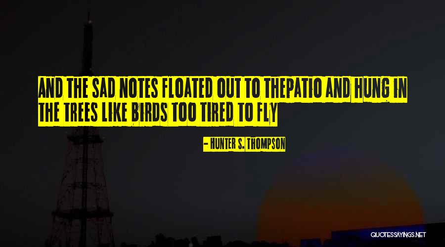 Tzipporah Gerson Quotes By Hunter S. Thompson Tzipporah Gerson Quotes By Hunter S. Thompson