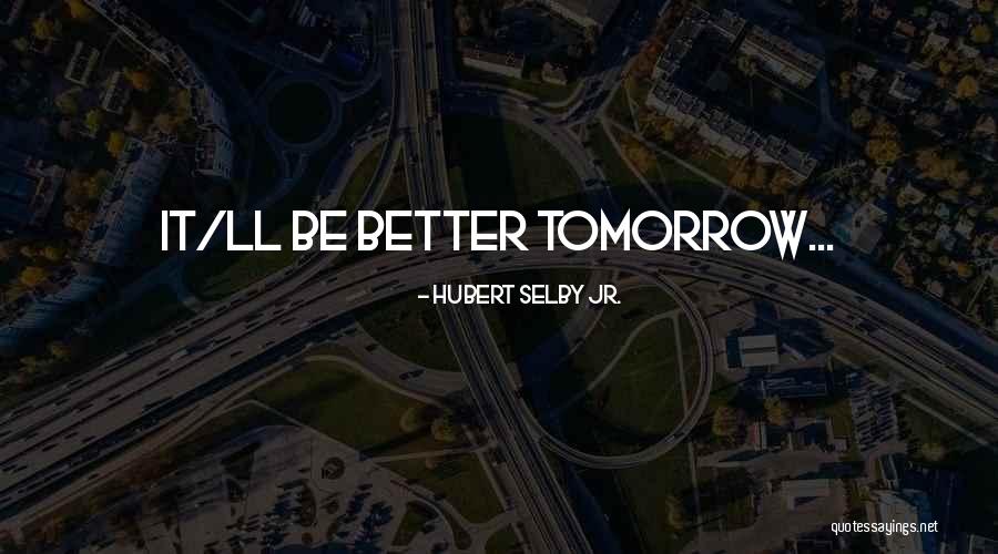Tzitzikostas Quotes By Hubert Selby Jr. Tzitzikostas Quotes By Hubert Selby Jr.