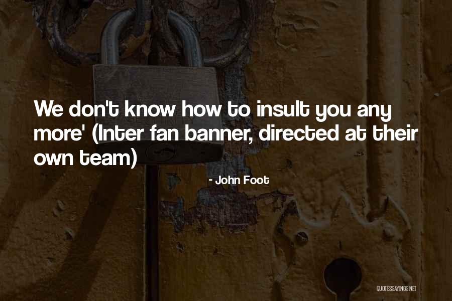 Tzochkes Quotes By John Foot Tzochkes Quotes By John Foot