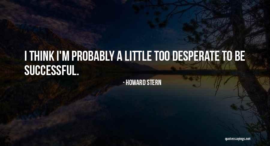 Tzong Hsin Quotes By Howard Stern Tzong Hsin Quotes By Howard Stern