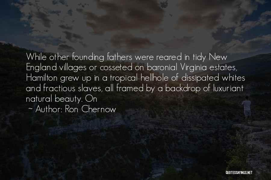 Tzu Hsi Quotes By Ron Chernow