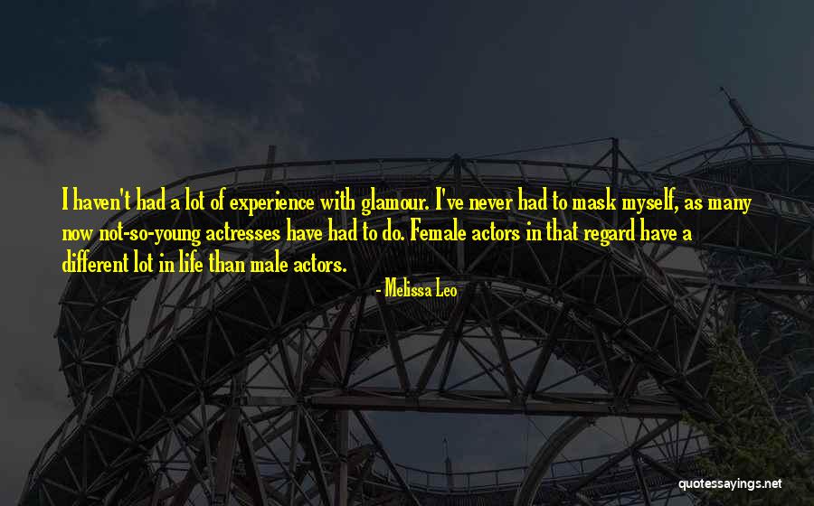 Tzuh Quotes By Melissa Leo Tzuh Quotes By Melissa Leo