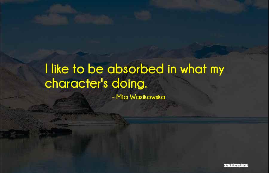 Tzusoftomorrow Quotes By Mia Wasikowska Tzusoftomorrow Quotes By Mia Wasikowska