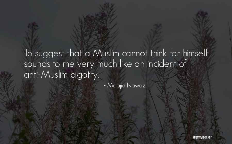 U-2 Incident Quotes By Maajid Nawaz